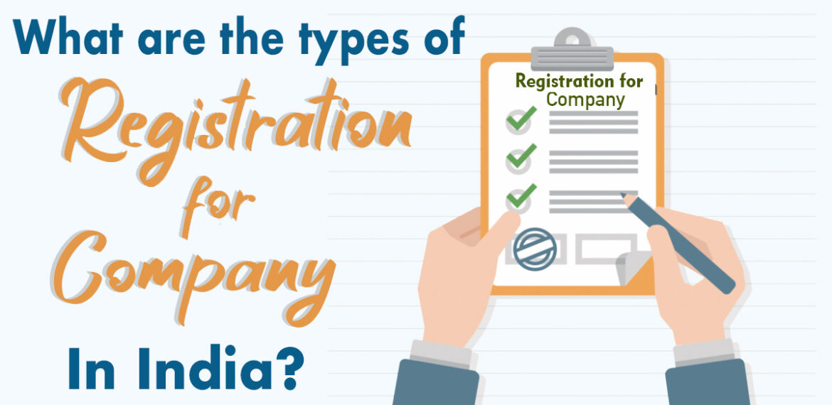 What are the types of registration for company in India?