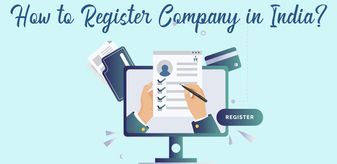 How to Register a Company in India?